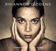 RHIANNON GIDDENS - TOMORROW IS MY TURN CD