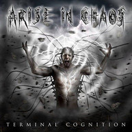 ARISE IN CHAOS - TERMINAL COGNITION CD