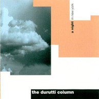 DURUTTI COLUMN - NIGHT IN NEW YORK CD