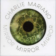 CHARLIE MARIANO - MIRROR CD