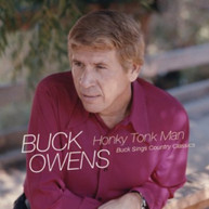 BUCK OWENS - HONKY TONK MAN: BUCK SINGS COUNTRY CLASSICS CD