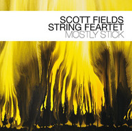 SCOTT FIELDS - MOSTLY STICK CD