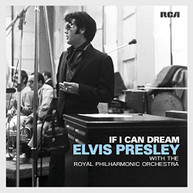 ELVIS PRESLEY - IF I CAN DREAM: ELVIS PRESLEY WITH ROYAL PHILHARMO CD
