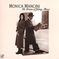 MONICA MANCINI - DREAMS OF JOHNNY MERCER CD