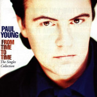 PAUL YOUNG - FROM TIME TO TIME: SINGLES COLLECTION CD