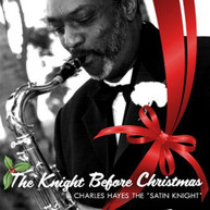 CHARLES HAYES - KNIGHT BEFORE CHRISTMAS CD
