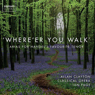 T. ARNE ALLAN BEVAN CLAYTON - WHERE'ER YOU WALK CD