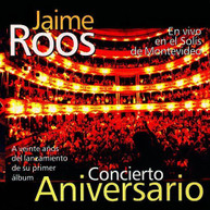 JAIME ROOS - CONCIERTO ANIVERSARIO CD
