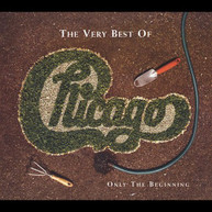 CHICAGO - VERY BEST OF: ONLY THE BEGINNING CD