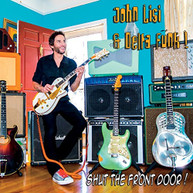 JOHN LISI - SHUT THE FRONT DOOR CD