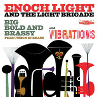 ENOCH LIGHT - BIG BOLD & BRASSY & VIBRATIONS CD