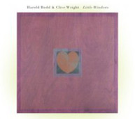 HAROLD BUDD CLIVE WRIGHT - LITTLE WINDOWS CD