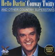 CONWAY TWITTY - HELLO DARLIN CD