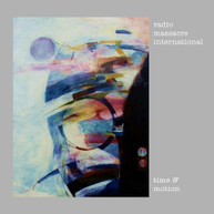 RADIO MASSACRE INTERNATIONAL - TIME & MOTION CD