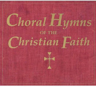 CHORAL HYMNS OF THE CHRISTIAN FAITH VARIOUS CD