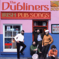 DUBLINERS - IRISH PUB SONGS CD