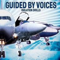 GUIDED BY VOICES - ISOLATION DRILLS CD