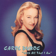 CAROL DUBOC - WITH ALL THAT I AM CD