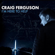 CRAIG FERGUSON - I'M HERE TO HELP CD