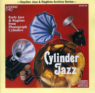 CYLINDER JAZZ: EARLY JAZZ & RAGTIME FROM PHONOGRAP CD