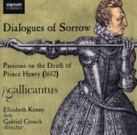 RAMSEY CRANFORD WARD COPRARIO - DIALOGUES OF SORROW: PASSIONS ON CD