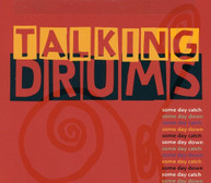 TALKING DRUMS ADZENYAH BINDMAN - SOME DAY CATCH SOME DAY DOWN CD