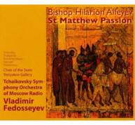 ALFEYEV TCHAIKOVSKY SYM ORCH FEDOSEYEV - ST MATTHEW PASSION CD