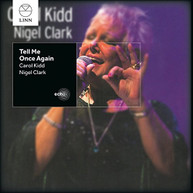 CAROL KIDD NIGEL CLARK - TELL ME ONCE AGAIN CD