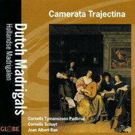 CAMERATA TRAJECTINA - DUTCH MADRIGALS CD