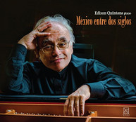 CASTRO EDISON QUINTANA - MEXICO ENTRE DOS SIGLOS CD