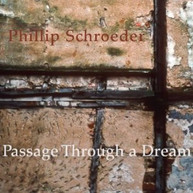 SCHROEDER SCHROEDER HENSON WALKER - PASSAGE THROUGH A DREAM CD