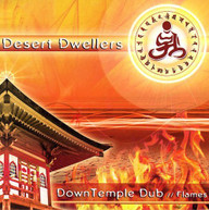 DESERT DWELLERS - DOWNTEMPLE DUB: FLAMES CD