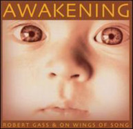 ROBERT GASS WINGS OF SONG - AWAKENING CD