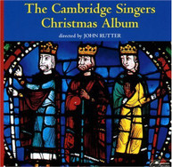 CAMBRIDGE SINGERS RUTTER ORTON - CAMBRIDGE SINGERS CHRISTMAS ALBUM CD