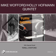 MIKE WOFFORD HOLLY HOFMANN - TURN SIGNAL CD