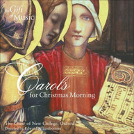 CHOIR OF NEW COLLEGE OXFORD - CAROLS FOR A CHRISTMAS MORNING CD
