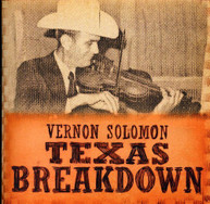 VERNON SOLOMON - TEXAS BREAKDOWN CD
