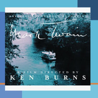 MARK TWAIN: A FILM DIRECTED BY KEN BURNS SOUNDTRACK CD