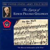 GOLDMAN MENNIN MILHAUD US ARMY FIELD BAND - LEGACY OF EDWIN FRANKO CD