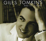 GILES TOMKINS - & SO IT GOES CD