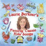 LAURIE BERKNER - LAURIE BERKNER FAVORITE CLASSIC KIDS SONGS CD