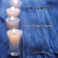 LIAM LAWTON - PRAYERS OF HOPE & HEALING CD