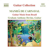 GRAHAM ANTHONY DEVINE - GUITAR MUSIC FROM BRAZIL CD