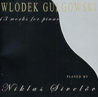 GULQOWSKI SIVELOV - 13 WORKS FOR PIANO CD