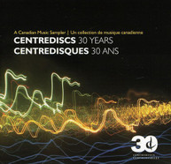 30 YEARS & A CANADIAN MUSIC SAMPLER VARIOUS CD