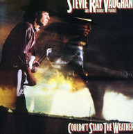 STEVIE RAY VAUGHAN & DOUBLE TROUBLE - COULDN'T STAND THE WEATHER CD