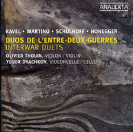 DYACHKOV THOUIN RAVEL MARTINU SCHULHOFF - INTERWAR DUETS CD