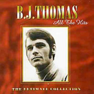 B.J. THOMAS - ALL THIS HITS: ULTIMATE COLLECTION CD