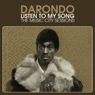 DARONDO - LISTEN TO MY SONG: THE MUSIC CITY SESSIONS CD