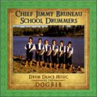 JIMMY BRUNEAU & CHIEF BRUNEAU SCHOOL DRUMMERS - DRUM DANCE MUSIC OF CD